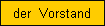 der  Vorstand